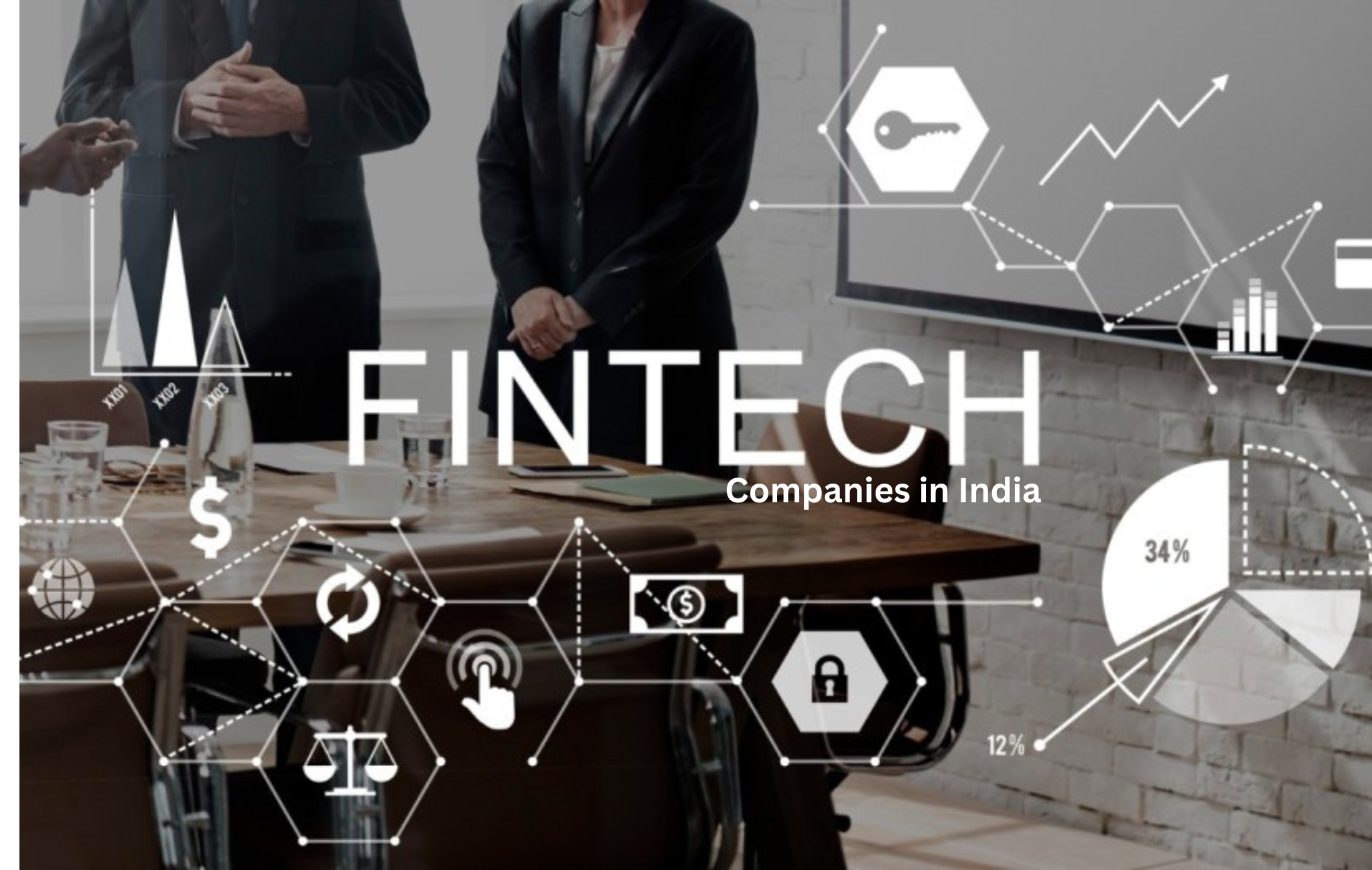 15 Fintech Companies In India You Should Know About Right Now